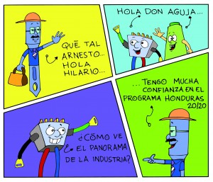 El sector empresarial y el Gobierno le apuestan al Programa Honduras 20/20. La industrial textil maquiladora y de arneses encabeza esta visión de país.