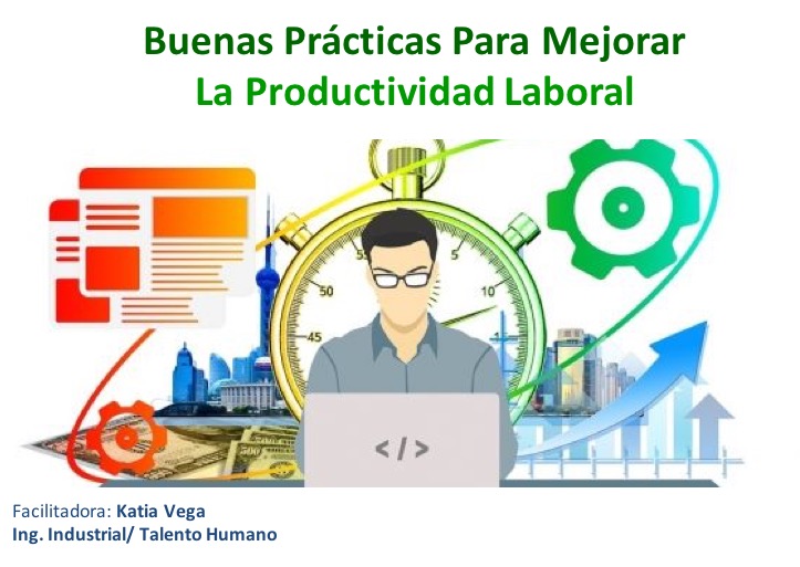 WEBINAR: “BUENAS PRÁCTICAS PARA MEJORAR LA PRODUCTIVIDAD”